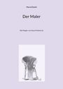 Marcel Daniel: Der Maler, Buch