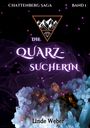 Linde Weber: Die Quarzsucherin, Buch