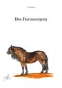 A. Ketschau: Das Dartmoorpony, Buch