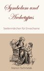Marion Tschmelak: Symbolum und Archetypus, Buch