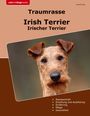 Daniel Kelly: Traumrasse Irish Terrier, Buch