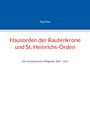 Jörg Titze: Hausorden der Rautenkrone und St. Heinrichs-Orden, Buch