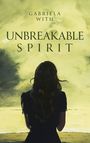 Gabriela With: Unbreakable Spirit, Buch