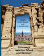 Ursula Assaf-Nowak: Unterwegs zwischen Orient und Okzident, Buch