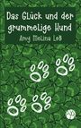 Amy Melina Loß: Das Glück und der grummelige Hund, Buch