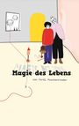 Ferdi Poschenrieder: Magie des Lebens, Buch