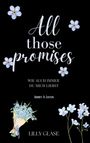 Lilly Glase: All those promises, Buch