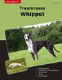 Paul Grefrath: Traumrasse Whippet, Buch
