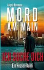 Angela Neumann: Mord am Main - Ich suche dich, Buch