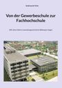 Andreas De Vries: Von der Gewerbeschule zur Fachhochschule, Buch