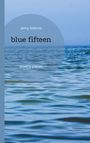 Jenny Seibicke: blue fifteen, Buch