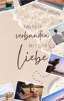 Nadine Feger: Falsch verbunden mit der Liebe, Buch