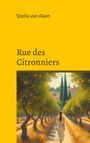 Stella van Aken: Rue des Citronniers, Buch