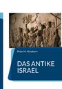 Peter M. Hirsekorn: Das Antike Israel, Buch