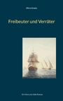 Mirco Graetz: Freibeuter und Verräter, Buch