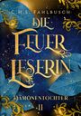 C. H. S. Fahlbusch: Die Feuerleserin II, Buch