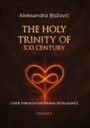 Aleksandra Božović, "The Holy Trinity of XXI Century", Guide Through Emotional Intelligence, Volume II. Herz-Unendlichkeitszeichen.