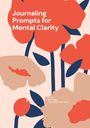 Nanai Bozacioglu: Journaling Prompts for Mental Clarity, Buch