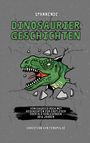 Christian von Tenspolde: Spannende Dinosauriergeschichten Dinogeschichten das Dinosaurier Buch mit verschiedenen Geschichten für Erstleser oder als Vorlesebuch ab 6 Jahren, Buch