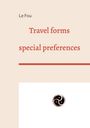 Le Fou: Travel forms, Buch