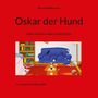 Bernd Wohlgemuth: Oskar der Hund, Buch