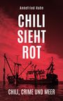 Annefried Hahn: Chili sieht rot, Buch