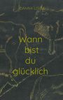 Joanna Lisiak: Wann bist du glücklich, Buch