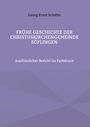 Georg Ernst Schäfer: Frühe Geschichte der Christuskirchengemeinde Söflingen, Buch