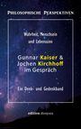 : Gunnar Kaiser & Jochen Kirchhoff im Gespräch, Buch