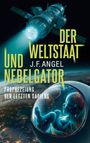 J. F. Angel: Der Weltstaat und Nebelgator, Buch