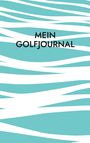 Sascha Laur: Mein Golfjournal, Buch