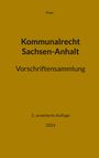 Thorsten Franz: Kommunalrecht Sachsen-Anhalt. Vorschriftensammlung, Buch