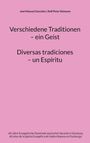 : Verschiedene Traditionen - ein Geist. Diversas tradiciones - un Espíritu, Buch