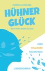 Cordula Büchel: Hühnerglück, Buch