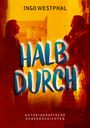 Ingo Westphal: Halbdurch, Buch