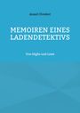 Asaad Chneker: Memoiren eines Ladendetektivs, Buch