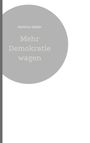 Hartmut Gabler: Mehr Demokratie wagen, Buch