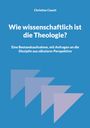 Christian Casutt: Wie wissenschaftlich ist die Theologie?, Buch