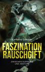 Karlheinz Gaertner: Faszination Rauschgift, Buch