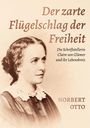 Norbert Otto: Der zarte Flügelschlag der Freiheit, Buch