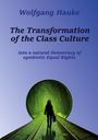 Wolfgang Hauke: The Transformation of the Class Culture, Buch