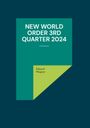 Eduard Wagner: New World Order 3rd Quarter 2024, Buch