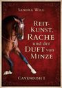 Sandra Will: Reitkunst, Rache und der Duft von Minze, Buch