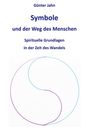 Günter Jahn: Symbole und der Weg des Menschen, Buch