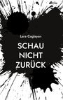 Lara Caglayan: Schau nicht zurück, Buch
