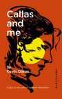 Kevin Oakes: Callas and me, Buch