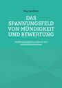 Paul Jacobsen: Das Spannungsfeld von Mündigkeit und Bewertung, Buch