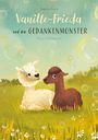 Vanessa Krust: Vanille-Frieda und die Gedankenmonster, Buch