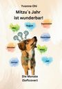 Yvonne Ohi: Mitzu`s Jahr ist wunderbar!, Buch