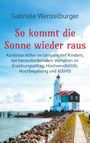 Gabriele Wenzelburger: So kommt die Sonne wieder raus, Buch